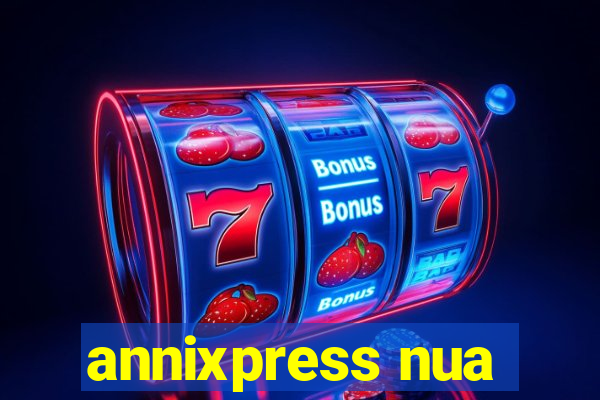 annixpress nua